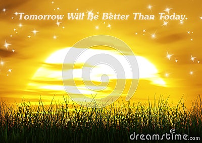 Tomorrow Will be Better Than Today Quote Words Stock Photo