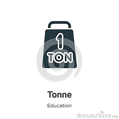 Tonne vector icon on white background. Flat vector tonne icon symbol sign from modern education collection for mobile concept and Vector Illustration