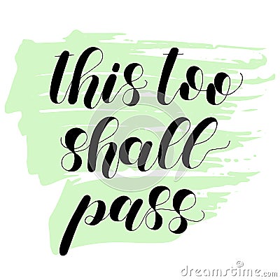 This too shall pass. Lettering illustration on green background. Cartoon Illustration