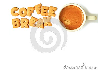 Top view of alphabet shaped biscuits, spelling the word COFFEE BREAK and a cup of coffee on whit background Stock Photo