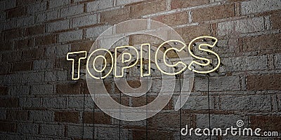 TOPICS - Glowing Neon Sign on stonework wall - 3D rendered royalty free stock illustration Cartoon Illustration