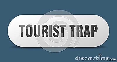 tourist trap button. tourist trap sign. key. push button. Vector Illustration