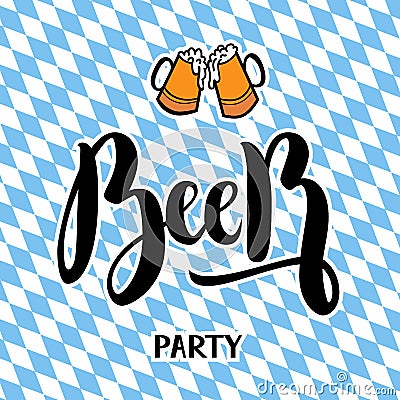 Traditional German Oktoberfest bier festival with text Beer party. Vector lettering illustration Vector Illustration