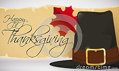 Traditional Pilgrim Hat with Scroll and Maple Leaf for Thanksgiving, Vector Illustration Vector Illustration