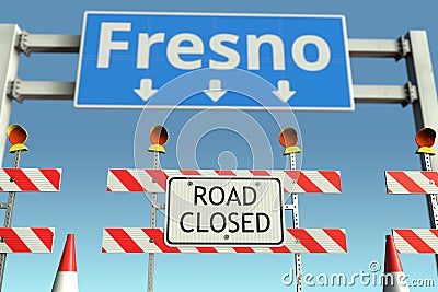 Traffic barricades near Fresno city traffic sign. Lockdown in the United States conceptual 3D rendering Stock Photo