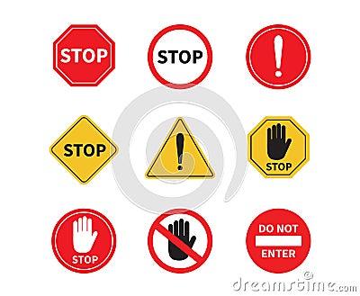 Traffic sign stop on white background. Do not enter sign. Attention, Forbidden, Caution. Vector illustration Vector Illustration