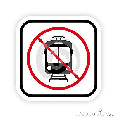 Tramway Ban Black Silhouette Icon. Tram Way Forbidden Pictogram. Electric Streetcar Red Stop Circle Symbol. Warning No Vector Illustration