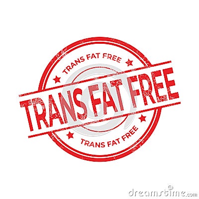 Trans Fat Free rubber red stamp isolated on white background. Vector Illustration