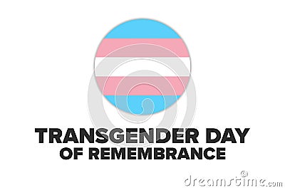 Transgender Day of Remembrance. November 20. Holiday concept. Template for background, banner, card, poster with text Vector Illustration