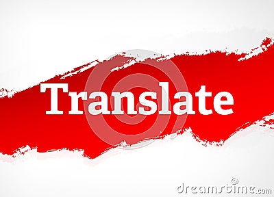 Translate Red Brush Abstract Background Illustration Stock Photo