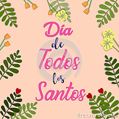 Translation: D a de todos los Santos en Espa a. The holiday of All Saints Day in Spain is celebrated on November 1 after Vector Illustration