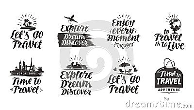 Travel, journey vector set labels. Handwritten lettering Vector Illustration