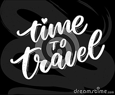 Travel life style inspiration quotes lettering. Motivational typography. Calligraphy graphic design element. Collect moments Old Cartoon Illustration
