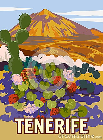 Travel Retro Poster Tenerife, view on volcano Teide, flowers, cactus. Vintage postcard Canary Islands, Spain, vector Cartoon Illustration