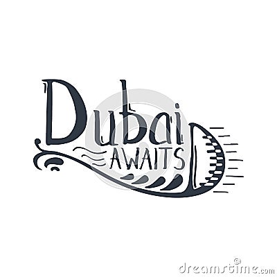 Travel to Dubai lettering. Calligraphy graphic design element. Vector Illustration