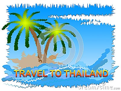 Travel To Thailand Means Tours And Journeys In Asia Stock Photo
