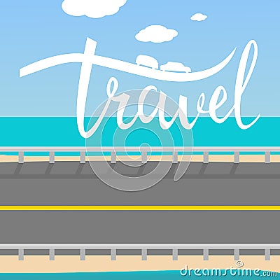Travel typographic inspirational poster. Vector Illustration