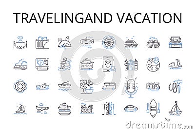 Travelingand vacation line icons collection. Journeying, Roaming, Sightseeing, Touring, Exploring, Backpacking, Trekking Vector Illustration