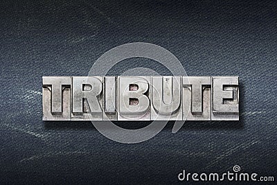 Tribute word den Stock Photo