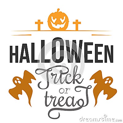 Trick or Treat Happy Halloween ghost lettering logo for invintation Vector Illustration