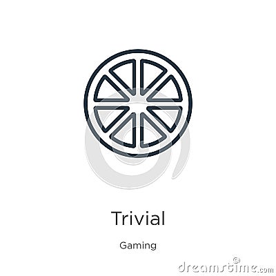 Trivial icon. Thin linear trivial outline icon isolated on white background from gaming collection. Line vector trivial sign, Vector Illustration