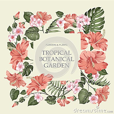 Tropic flower frame with template text over gray background. Sign in the center Tropical Botanical Garden. Vector Illustration