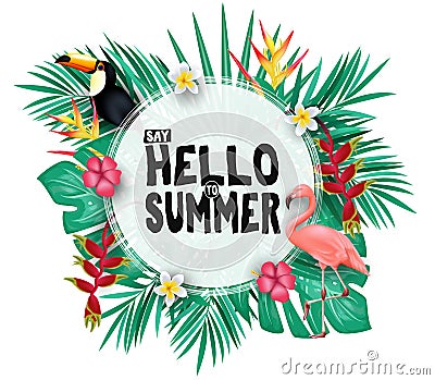 Tropical Hello Summer Poster Design with Space for Text in the Middle with 3D Realistic, Tropical Leaves Vector Illustration