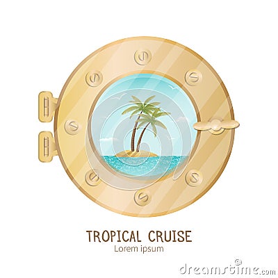 Tropical island view thru porthole on cruise yacht. Vector Illustration