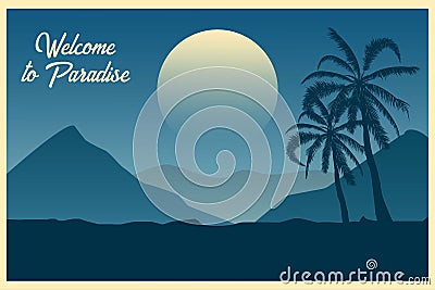 Tropical landscape. Postcard. Welcome to paradise. Summer background. Palm trees silhouette. Vector illustration Cartoon Illustration