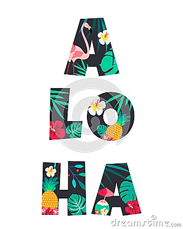 Tropical Letter ALOHA Poster with pineapple, flowers and flamingo Vector Illustration