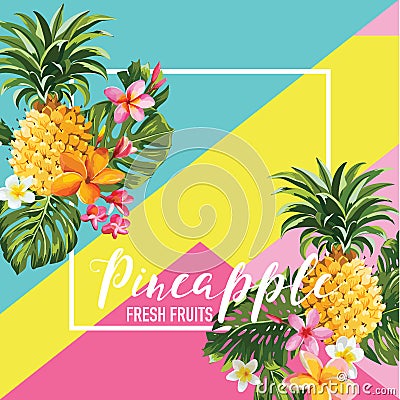 Tropical Pineapple Fruits and Flowers Summer Banner, Graphic Background, Exotic Floral Invitation, Flyer or Card Vector Illustration