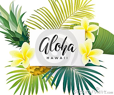 Tropical vector design with green palm leaves, plumeria flowers, pineapples and hand drawn Aloha inscription. Summer hawaiian Cartoon Illustration