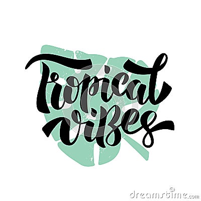 Tropical Vibes lettering Vector Illustration