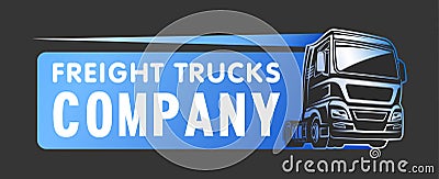 Truck cargo freight company logo template Vector Illustration
