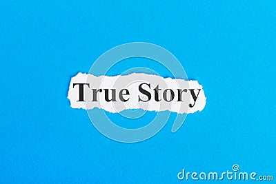 True Story text on paper. Word True Story on torn paper. Concept Image Stock Photo