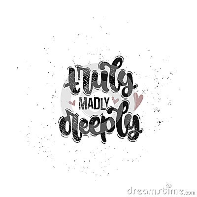 Truly madly deeply Vector Illustration