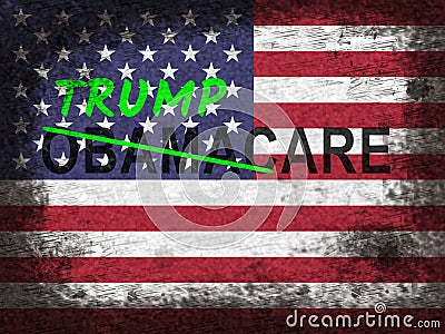 Trumpcare Or Trump Care Health Repeal Of Obamacare - 2d Illustration Editorial Stock Photo