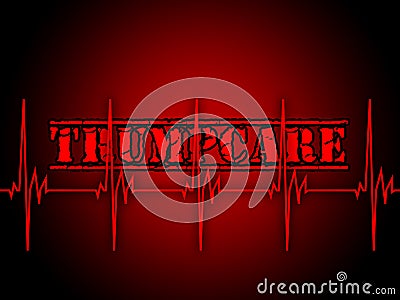 Trumpcare Or Trump Care Health Repeal Of Obamacare - 2d Illustration Editorial Stock Photo