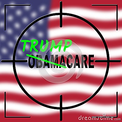 Trumpcare Or Trump Care Health Repeal Of Obamacare - 2d Illustration Editorial Stock Photo