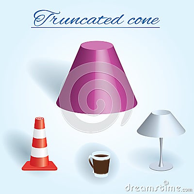 Truncated cone. Image of volumetric geometrical figure with examples of such objects form Vector Illustration
