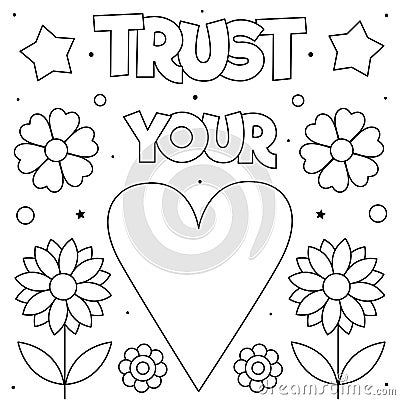 Trust your heart. Coloring page. Vector illustration. Heart, flowers. Vector Illustration