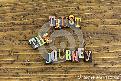 Trust your journey stay patient Stock Photo