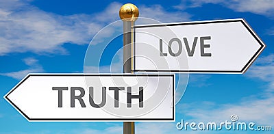 Truth and love as different choices in life - pictured as words Truth, love on road signs pointing at opposite ways to show that Cartoon Illustration