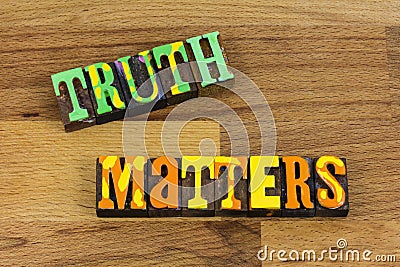 Truth matters honesty integrity character important respect lifestyle Stock Photo
