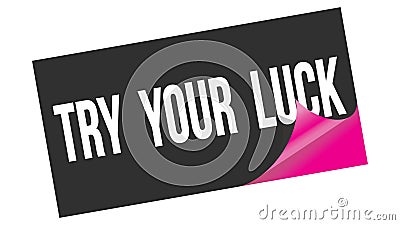 TRY YOUR LUCK text on black pink sticker stamp Stock Photo