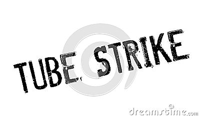 Tube Strike rubber stamp Vector Illustration