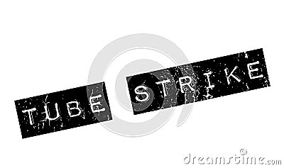 Tube Strike rubber stamp Vector Illustration