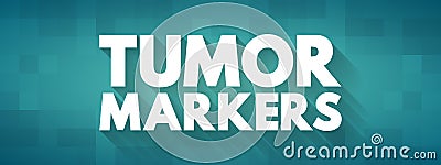 Tumor markers - biomarker found in blood, urine, or body tissues that can be elevated by the presence of one or more types of Stock Photo