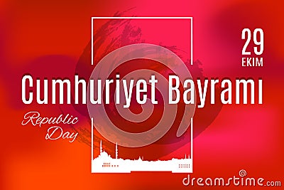 Turkey holiday Cumhuriyet Bayrami 29 Ekim Translation from Turkish Stock Photo