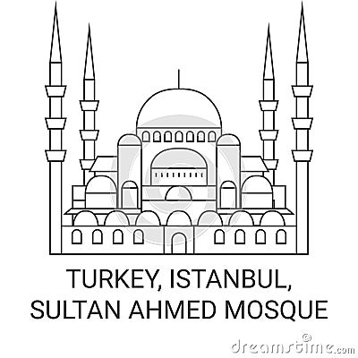 Turkey, Istanbul, Sultan Ahmed Mosque travel landmark vector illustration Vector Illustration